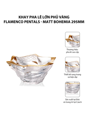 Khay pha lê lớn phủ vàng Flamenco Pentals - Matt Bohemia 295mm